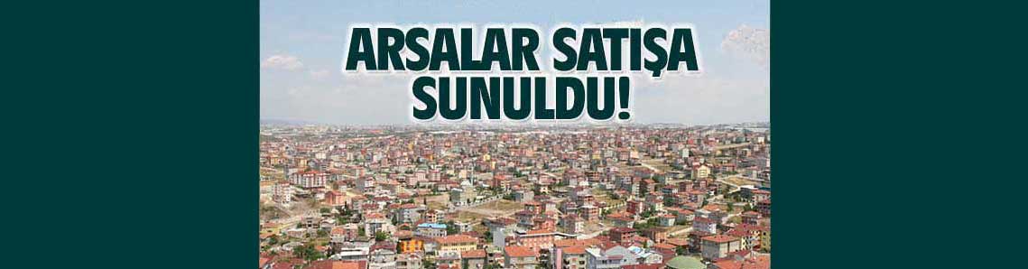 Belediyenin arsaları satışa sunuldu