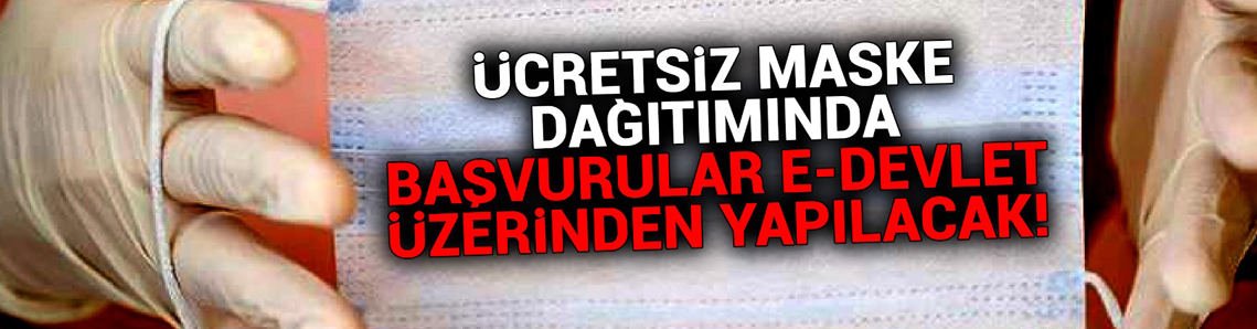 Ücretsiz maske nasıl alınır?