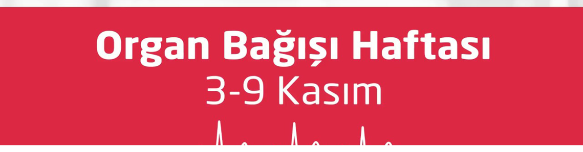 Organ bağışına davet var