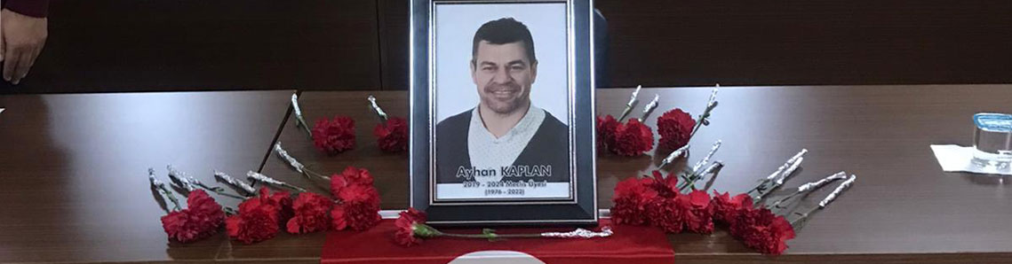 Ayhan Kaplan rahmetle anıldı
